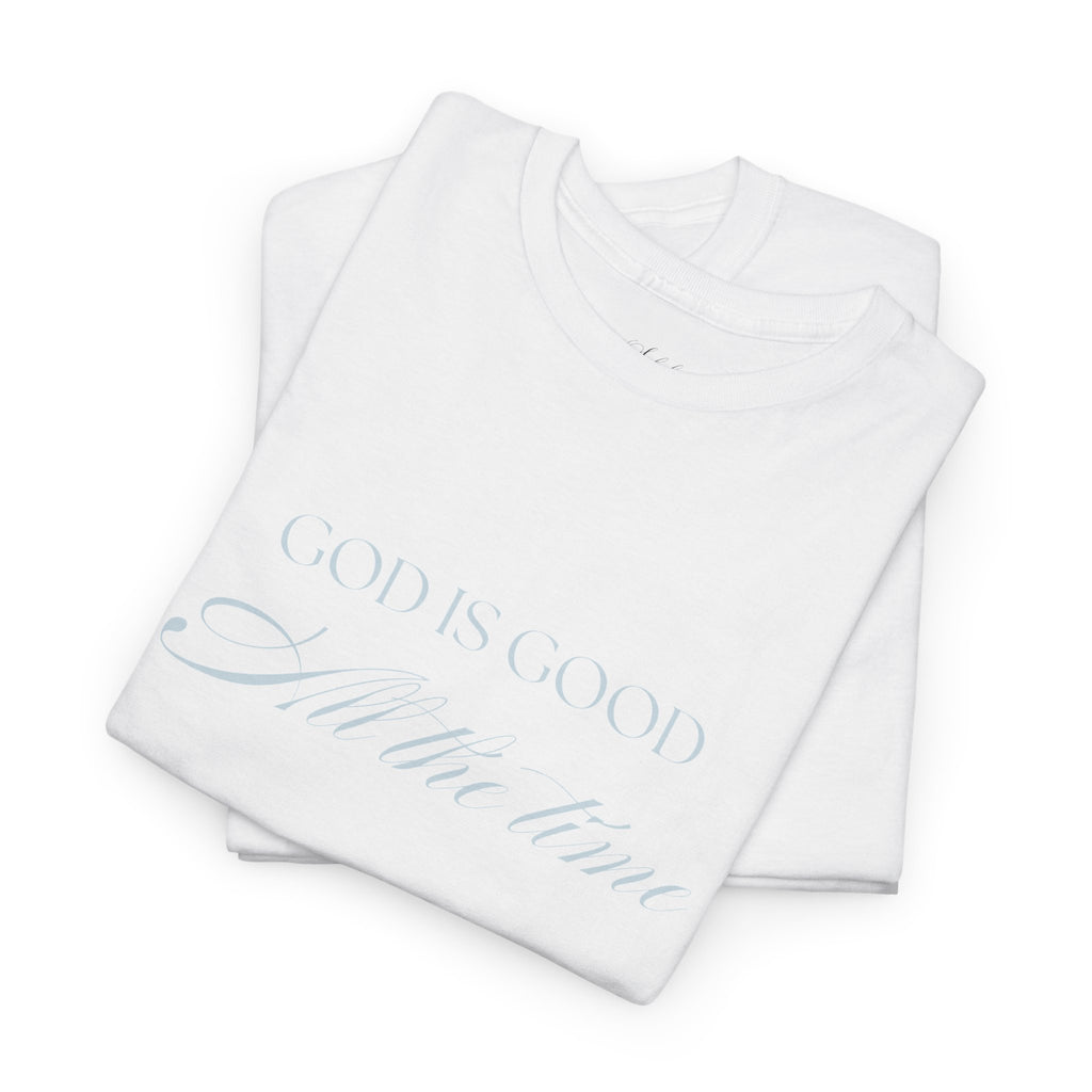 God is Good T-Shirt