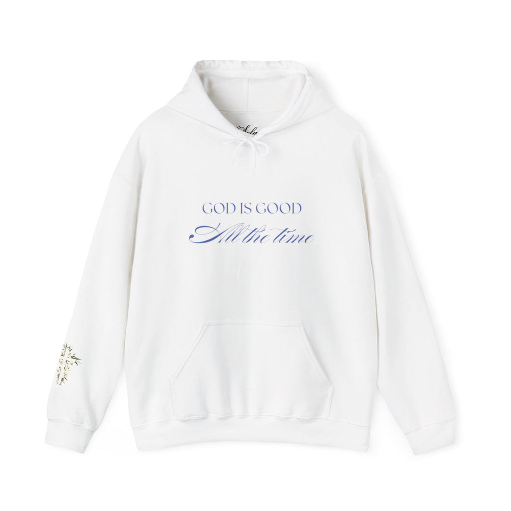 God is Good - All The Time | Hoodie
