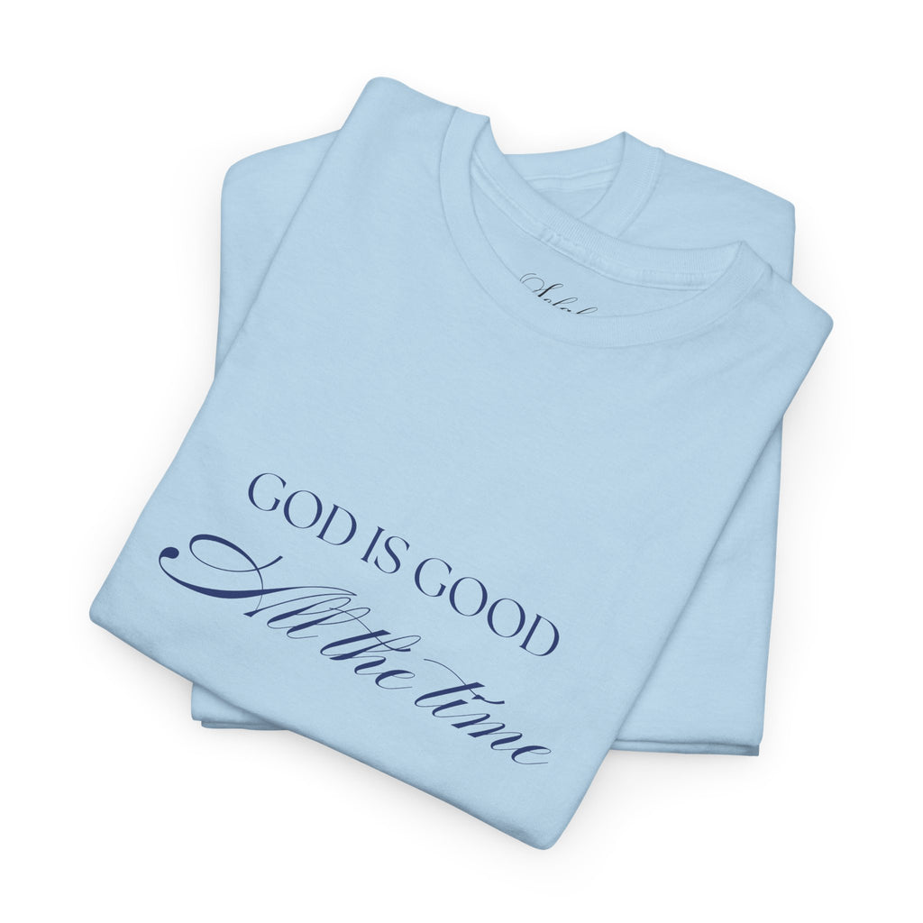 God is Good | T‑Shirt