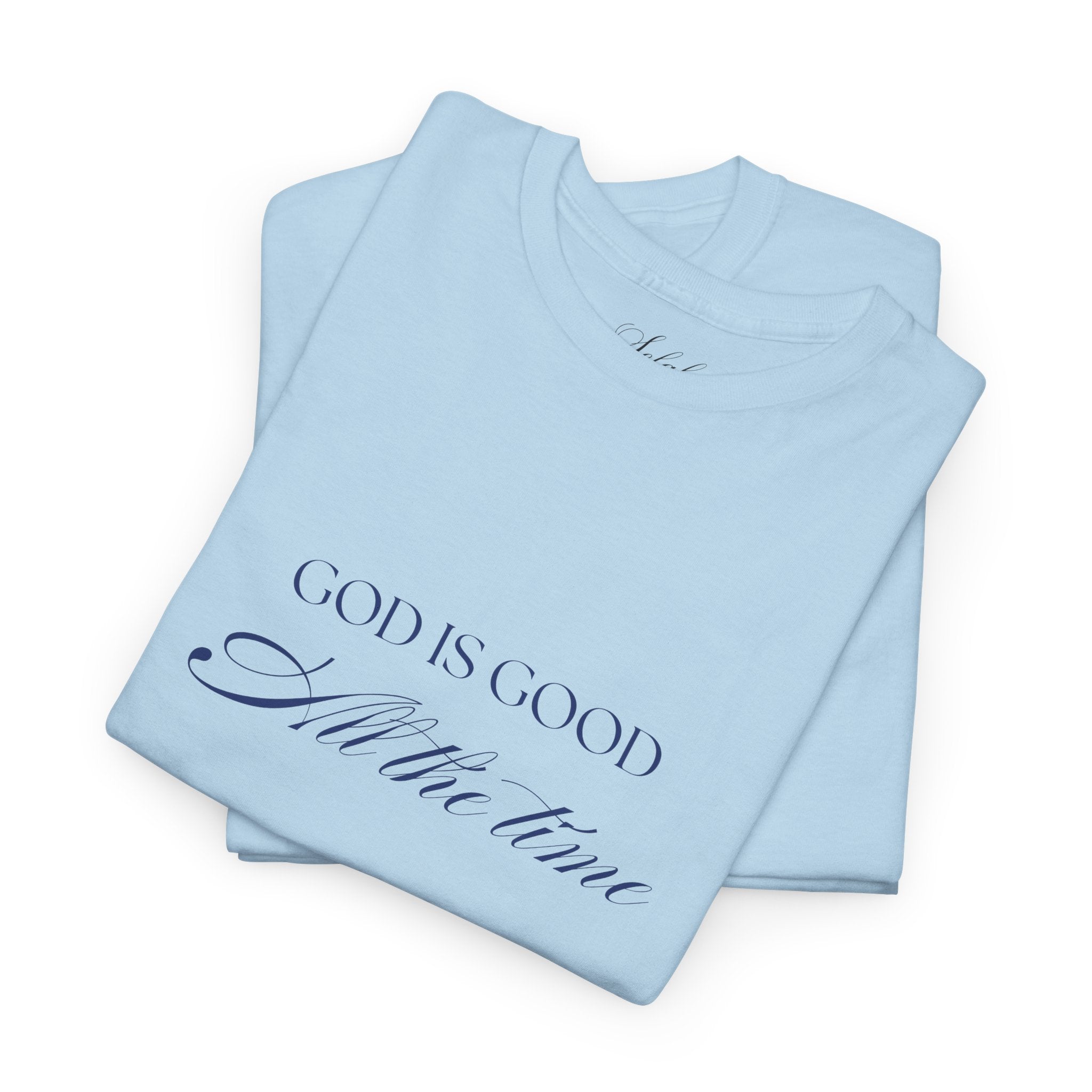 God is Good | T‑Shirt